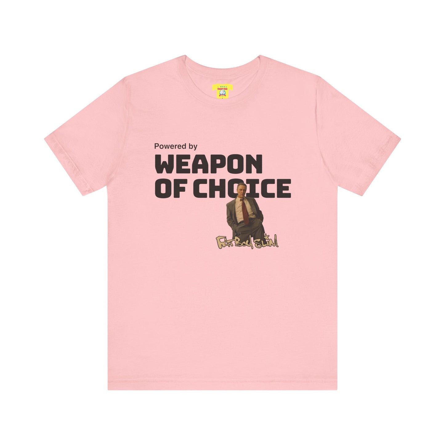 POWERED BY WEAPON OF CHOICE - FATBOY SLIM (Unisex Softstyle T-Shirt)