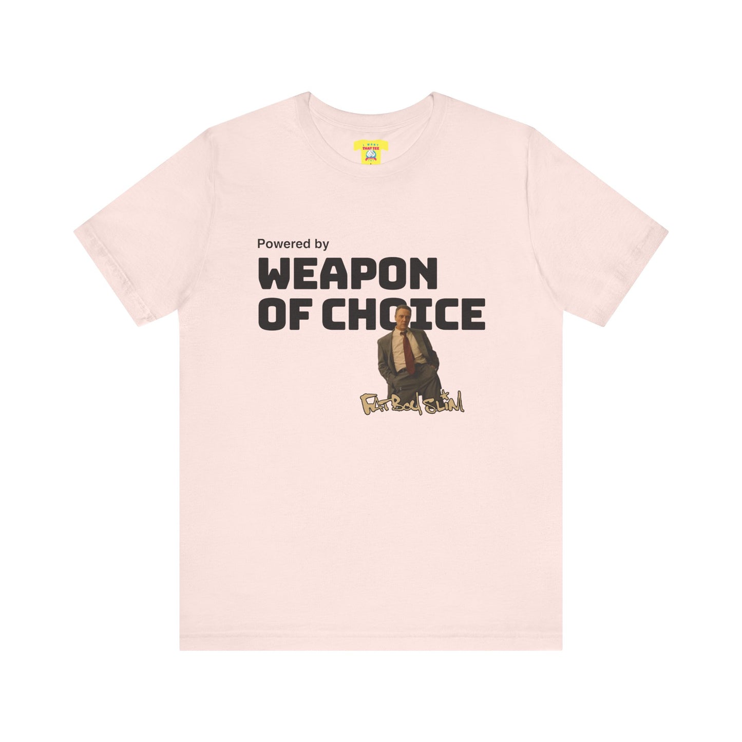 POWERED BY WEAPON OF CHOICE - FATBOY SLIM (Unisex Softstyle T-Shirt)