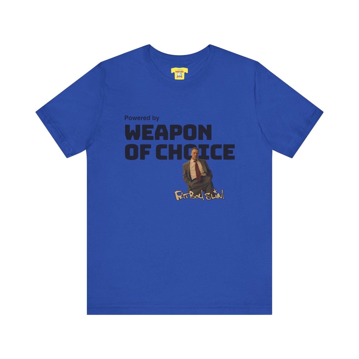 POWERED BY WEAPON OF CHOICE - FATBOY SLIM (Unisex Softstyle T-Shirt)