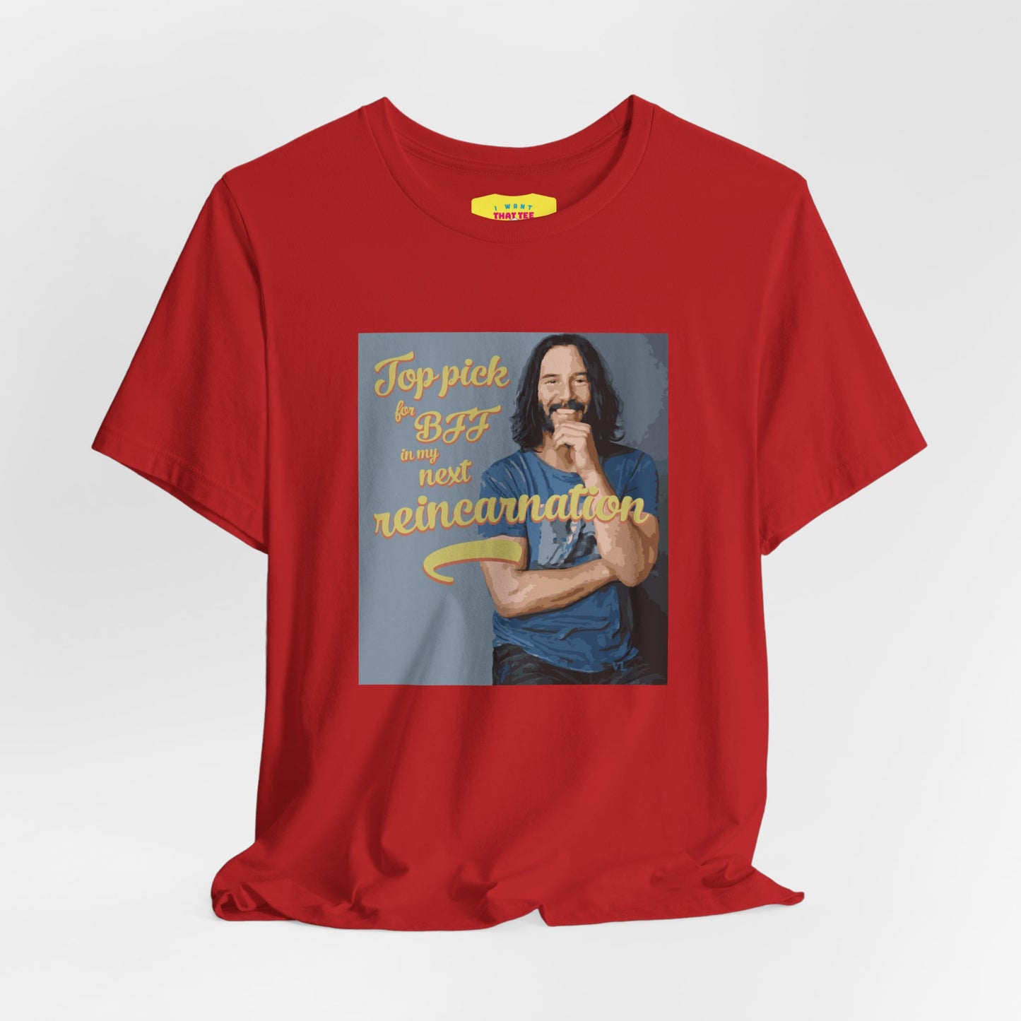 TOP PICK FOR BFF IN MY NEXT REINCARNATION - KEANU REEVES (Unisex Softstyle T-Shirt)