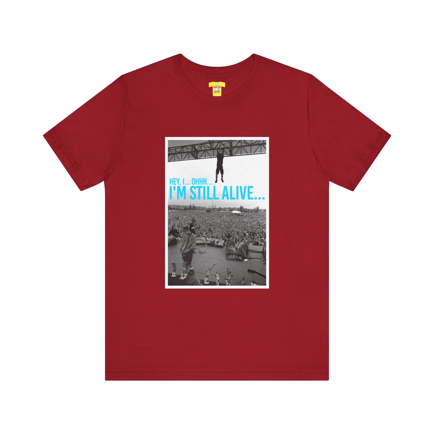 I'M STILL ALIVE - PEARL JAM (Unisex Softstyle T-Shirt)