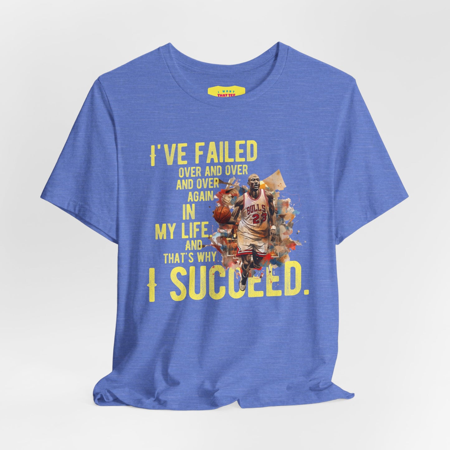 I'VE FAILED/I SUCCEED - MICHAEL JORDAN QUOTE (Unisex Jersey Short Sleeve Tee)