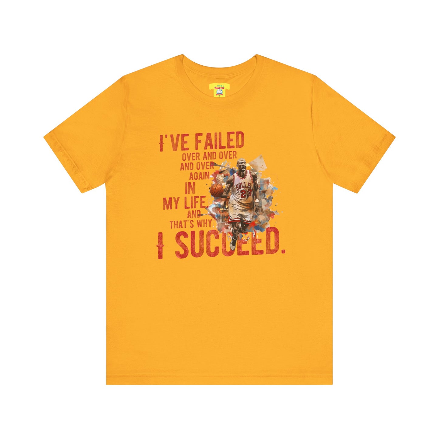 I'VE FAILED/I SUCCEED - MICHAEL JORDAN QUOTE (Unisex Jersey Short Sleeve Tee)