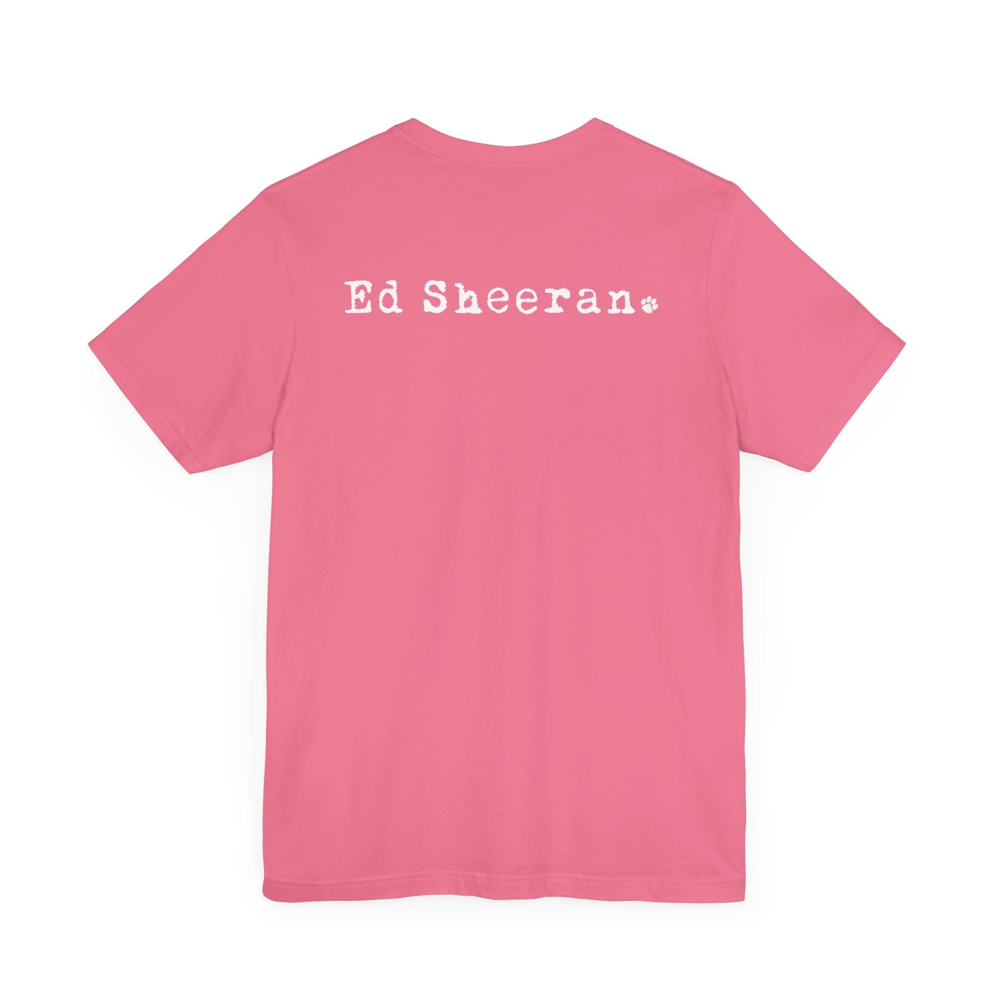 ED SHEERAN CHOCOLATE QUOTE (Unisex Jersey Short Sleeve Tee)