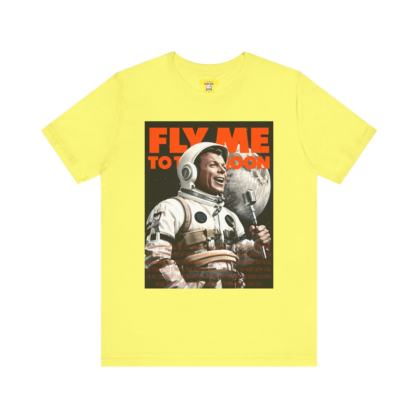 FLY ME TO THE MOON - FRANK SINATRA ASTRONAUT (Unisex Jersey Short Sleeve Tee)