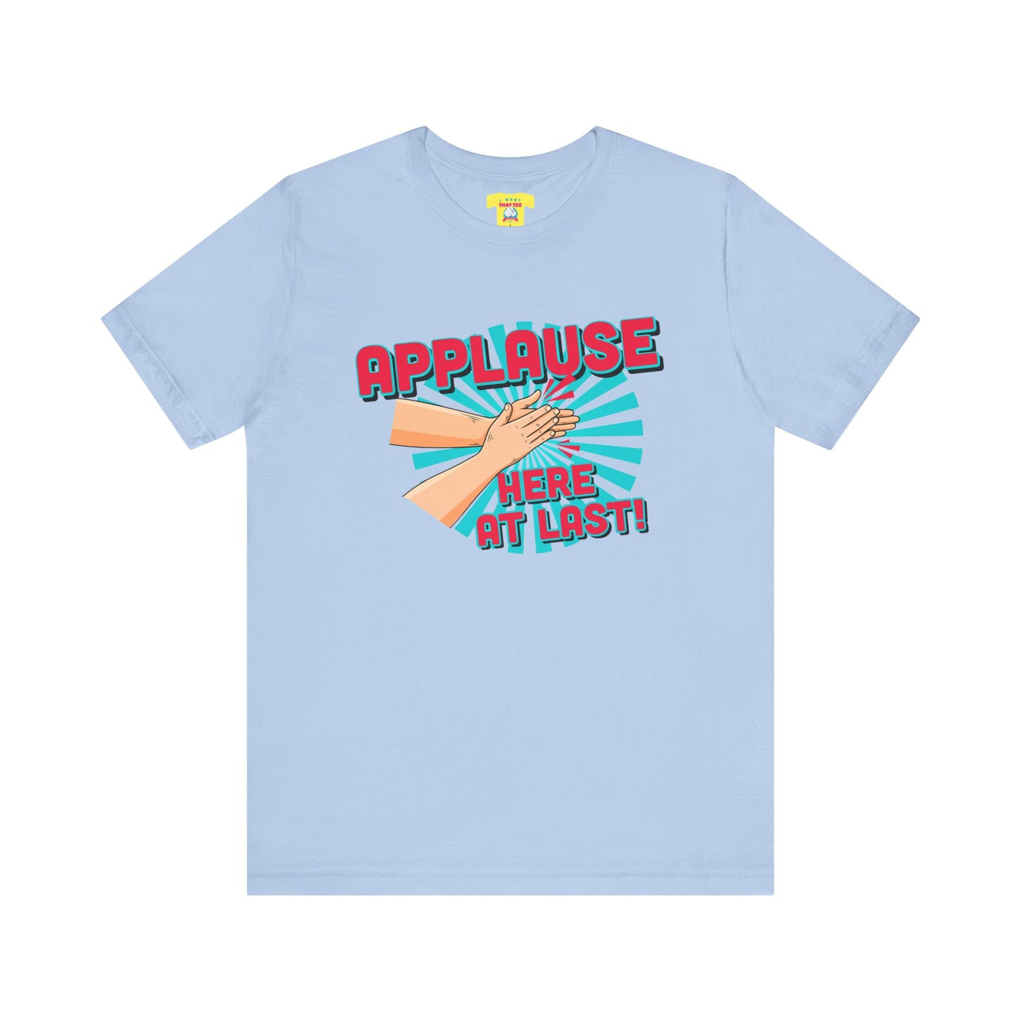 APPLAUSE - HERE AT LAST! (Unisex Softstyle T-Shirt)