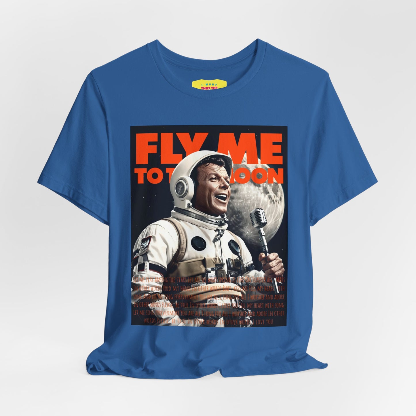 FLY ME TO THE MOON - FRANK SINATRA ASTRONAUT (Unisex Jersey Short Sleeve Tee)