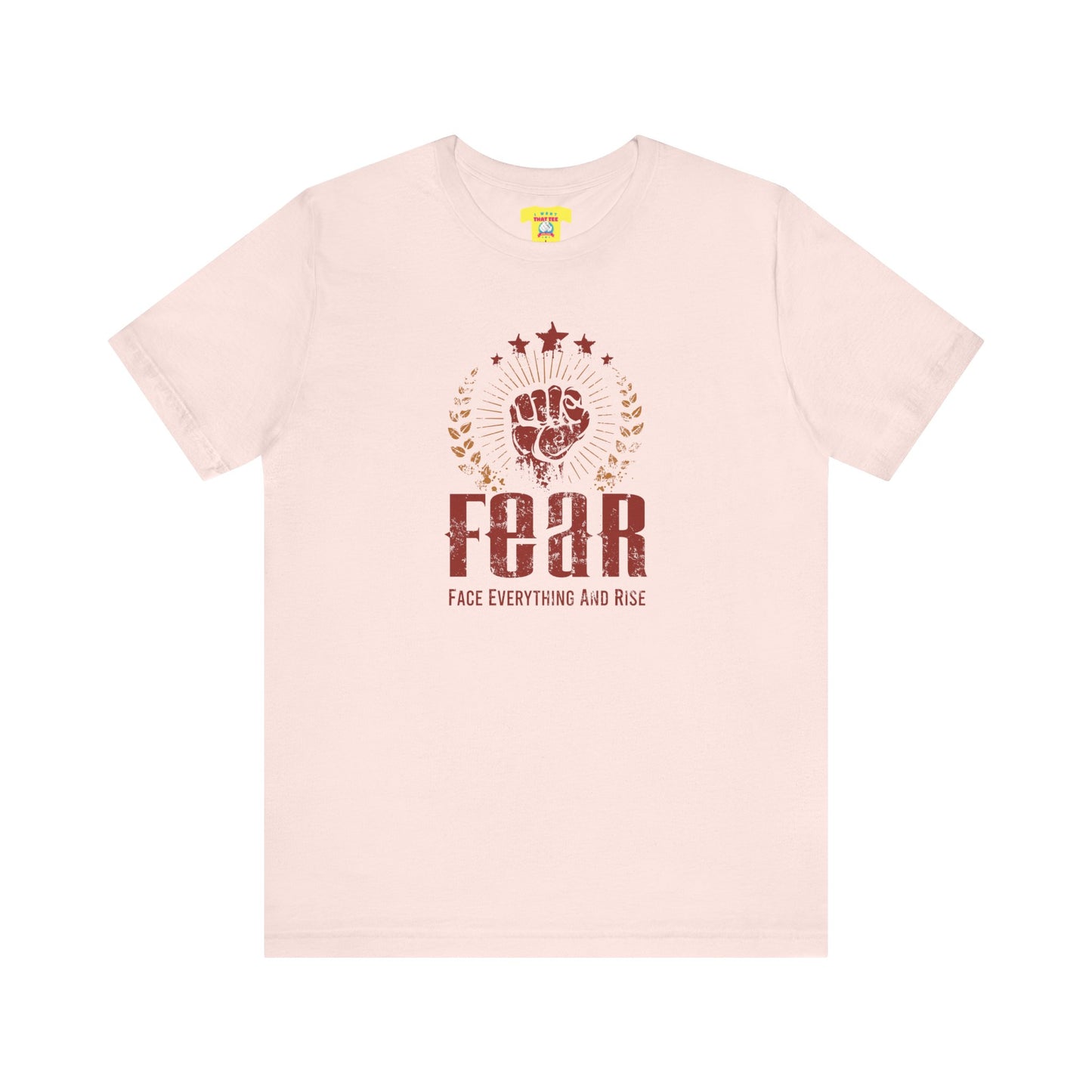 FEAR - FACE EVERYTHING AND RISE (Unisex Jersey Short Sleeve Tee)