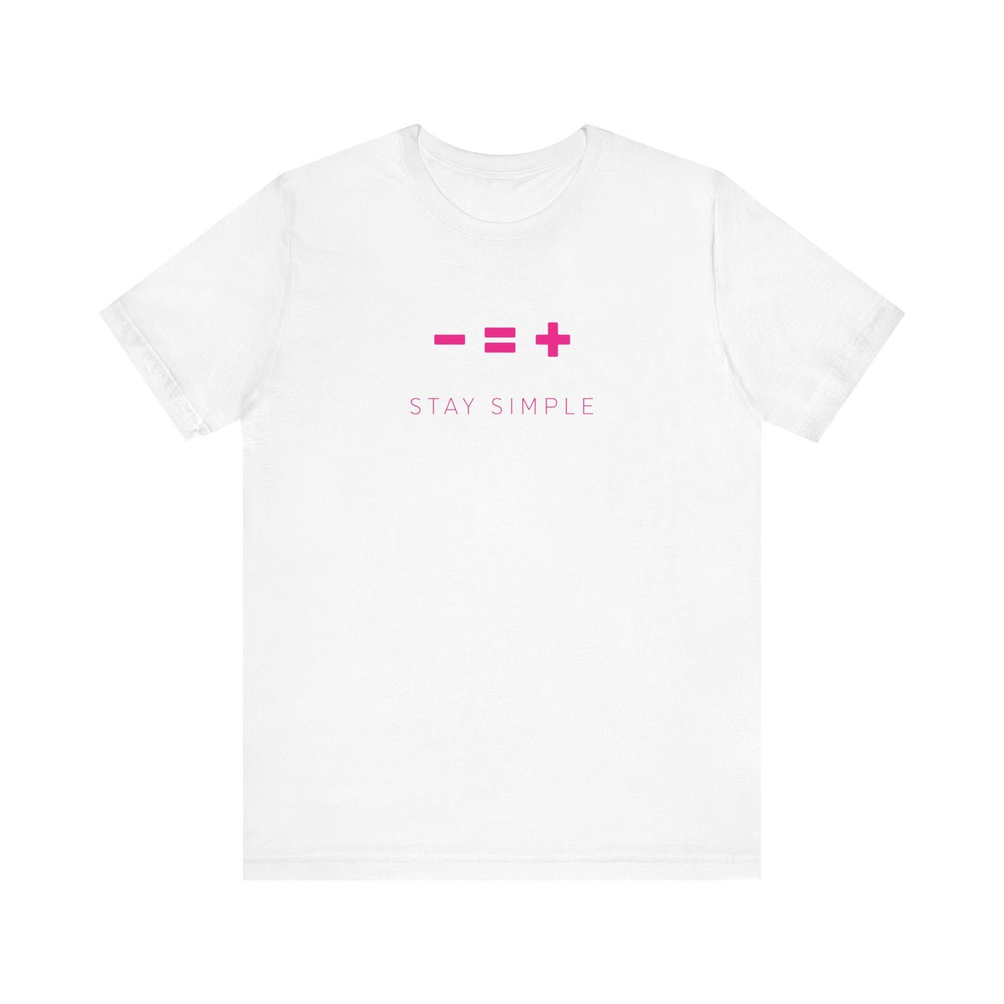 LESS IS MORE - STAY SIMPLE (Unisex Softstyle T-Shirt)