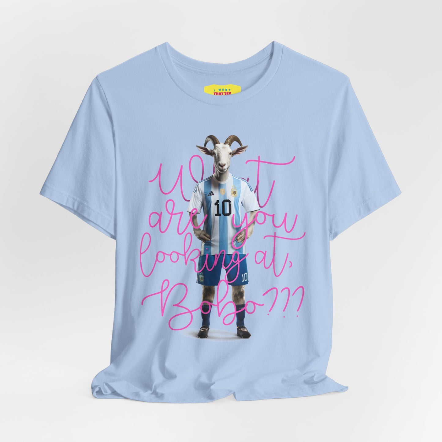 WHAT ARE YOU LOOKING AT, BOBO??? - MESSI QUOTE (Unisex Jersey Short Sleeve Tee)