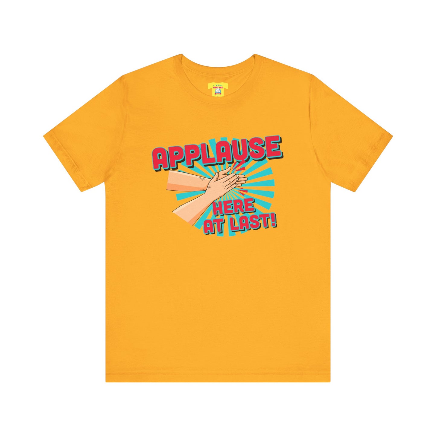 APPLAUSE - HERE AT LAST! (Unisex Softstyle T-Shirt)