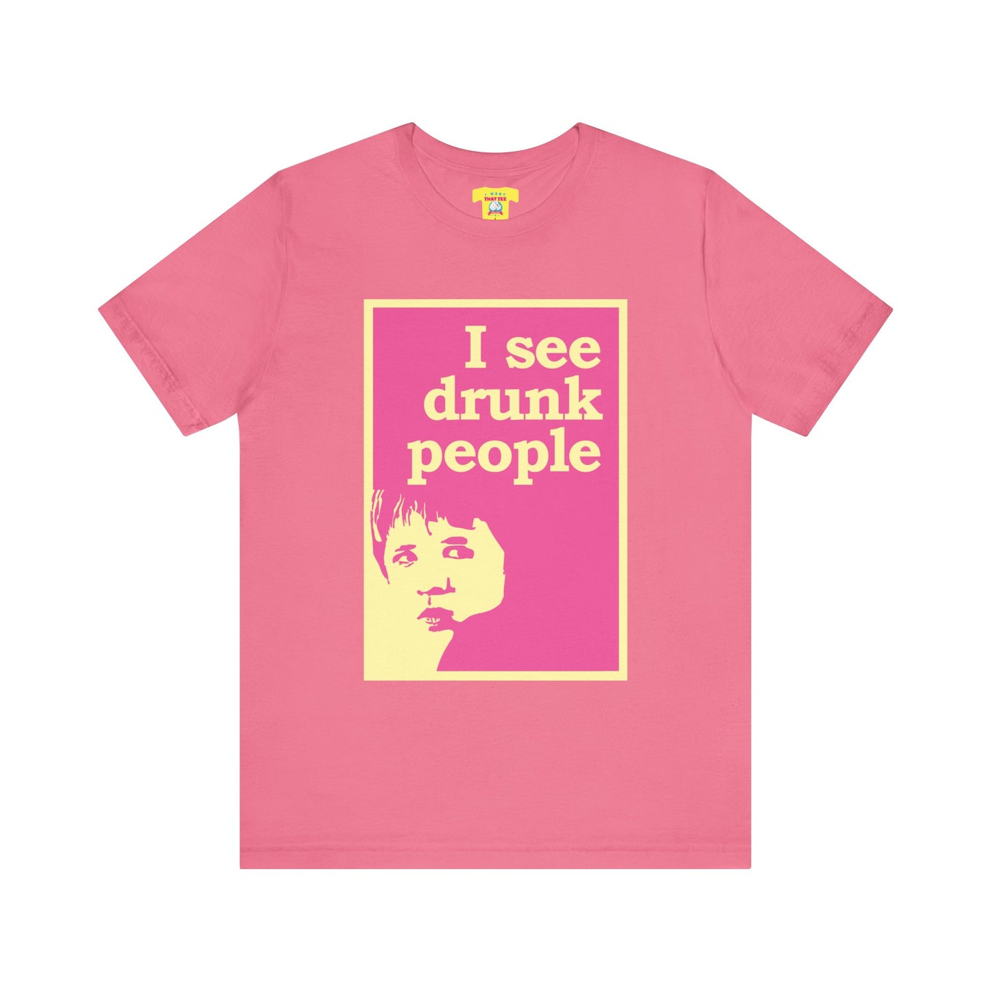 I SEE DRUNK PEOPLE - THE SIXTH SENSE JOKE (Unisex Softstyle T-Shirt)