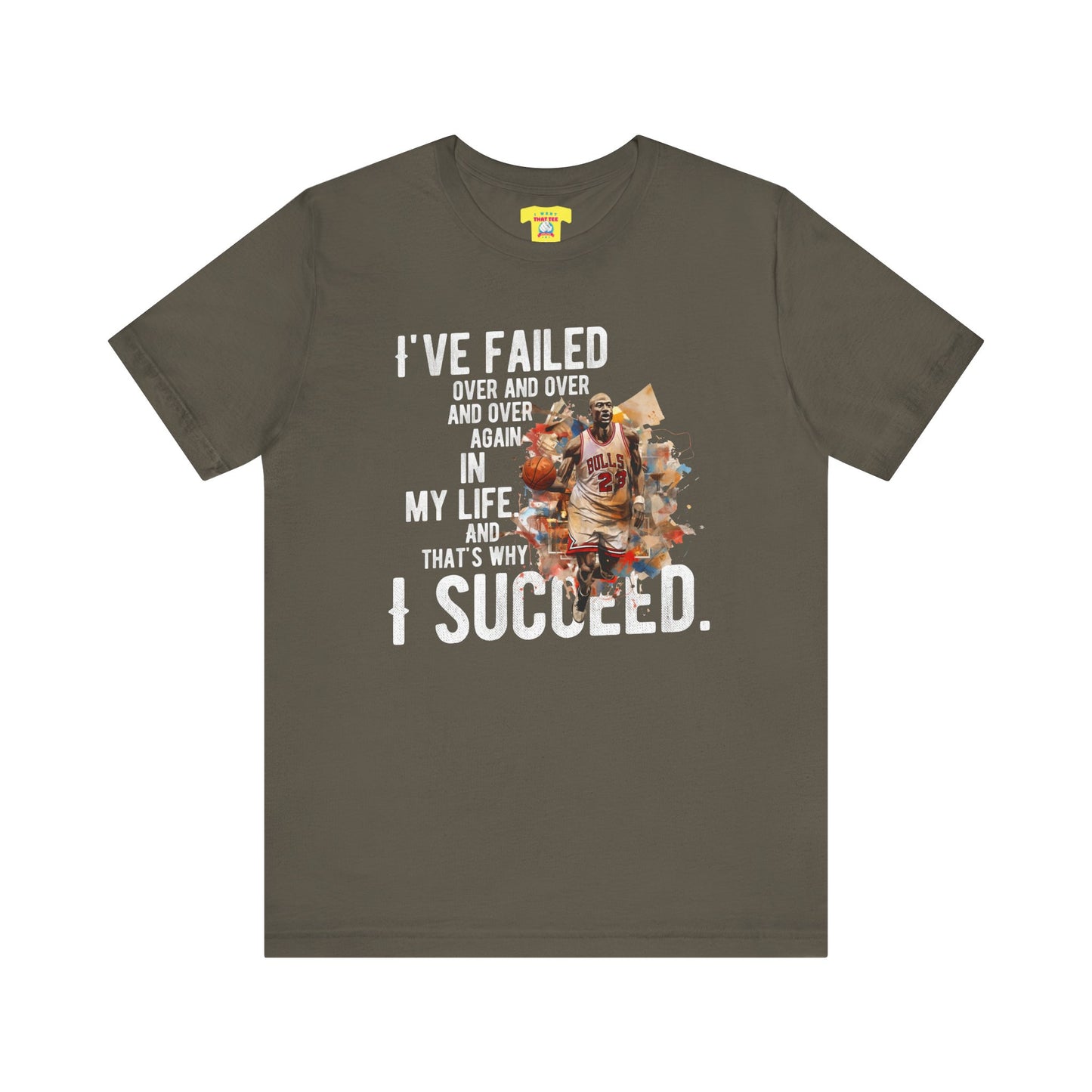 I'VE FAILED/I SUCCEED - MICHAEL JORDAN QUOTE (Unisex Jersey Short Sleeve Tee)