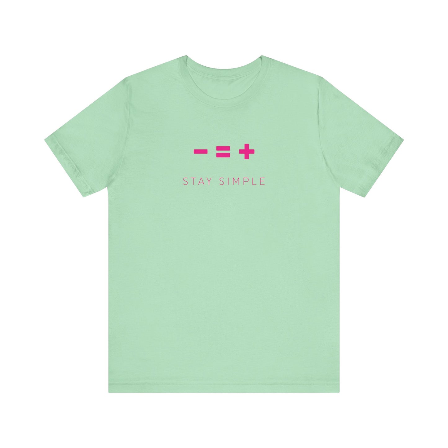 LESS IS MORE - STAY SIMPLE (Unisex Softstyle T-Shirt)