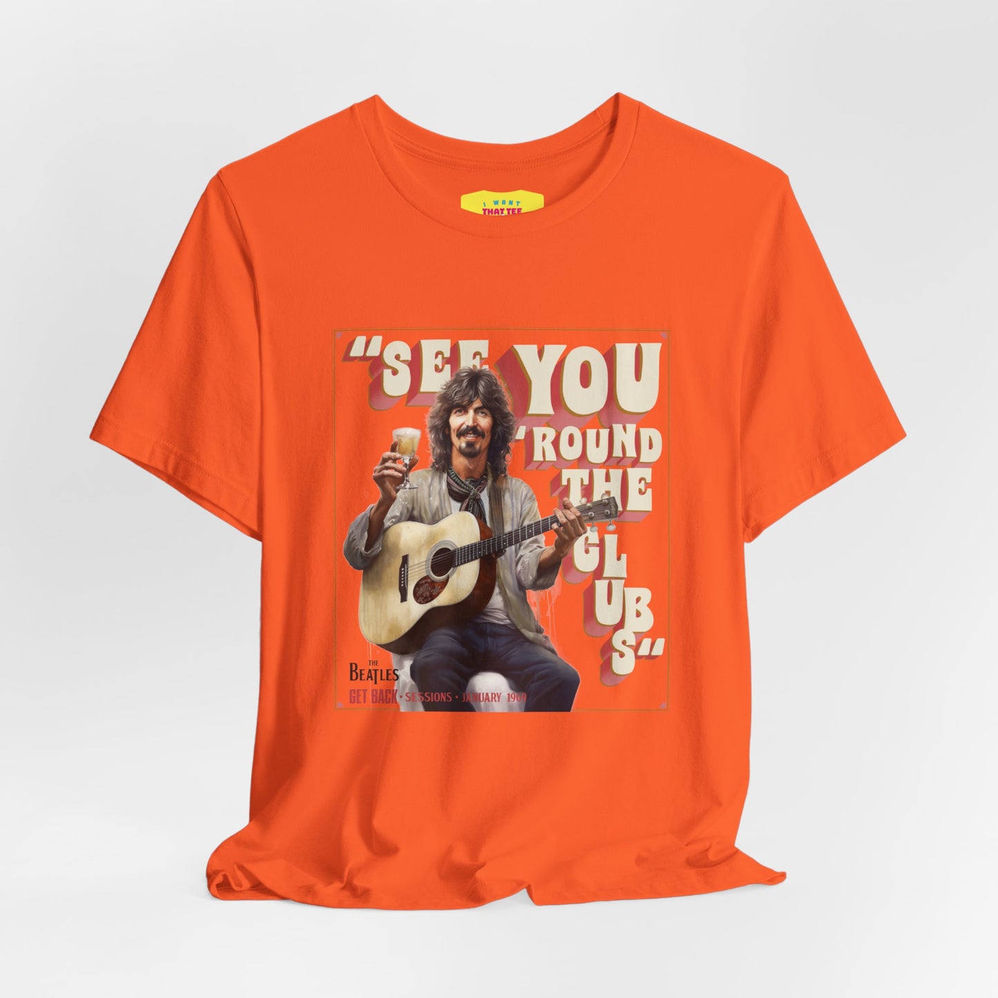 SEE YOU 'ROUND THE CLUBS - GEORGE HARRISON QUOTE (Unisex Softstyle T-Shirt)