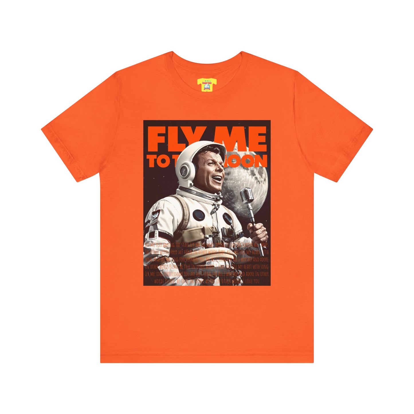 FLY ME TO THE MOON - FRANK SINATRA ASTRONAUT (Unisex Jersey Short Sleeve Tee)