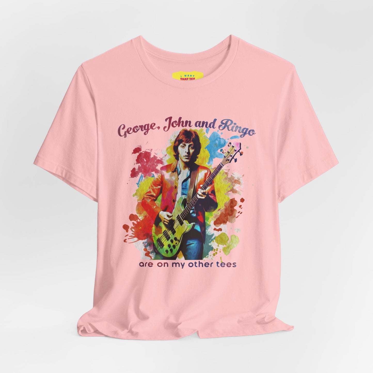 GEORGE, JOHN AND RINGO ARE ON MY OTHER TEES - (Unisex Softstyle T-Shirt)