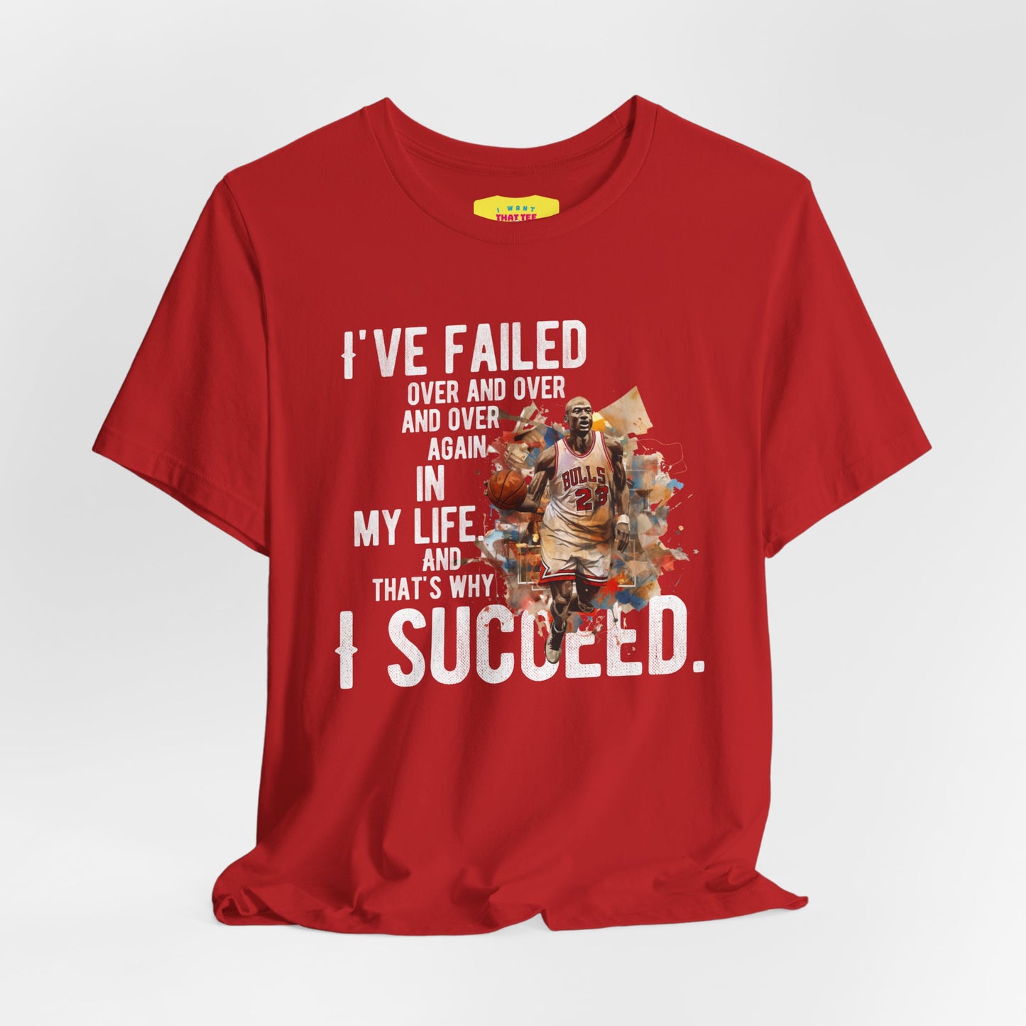 I'VE FAILED/I SUCCEED - MICHAEL JORDAN QUOTE (Unisex Jersey Short Sleeve Tee)