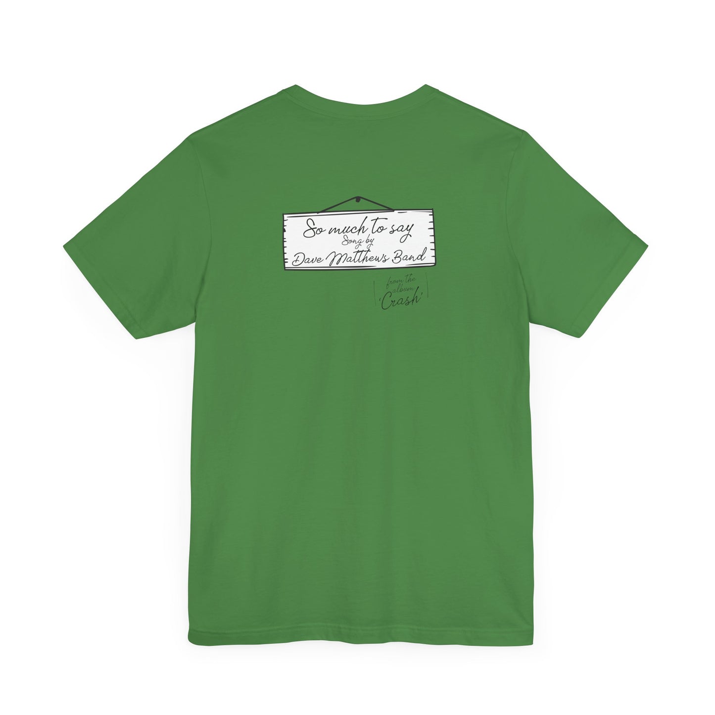 SO MUCH TO SAY - DAVE MATTHEWS BAND (Unisex Jersey Short Sleeve Tee)