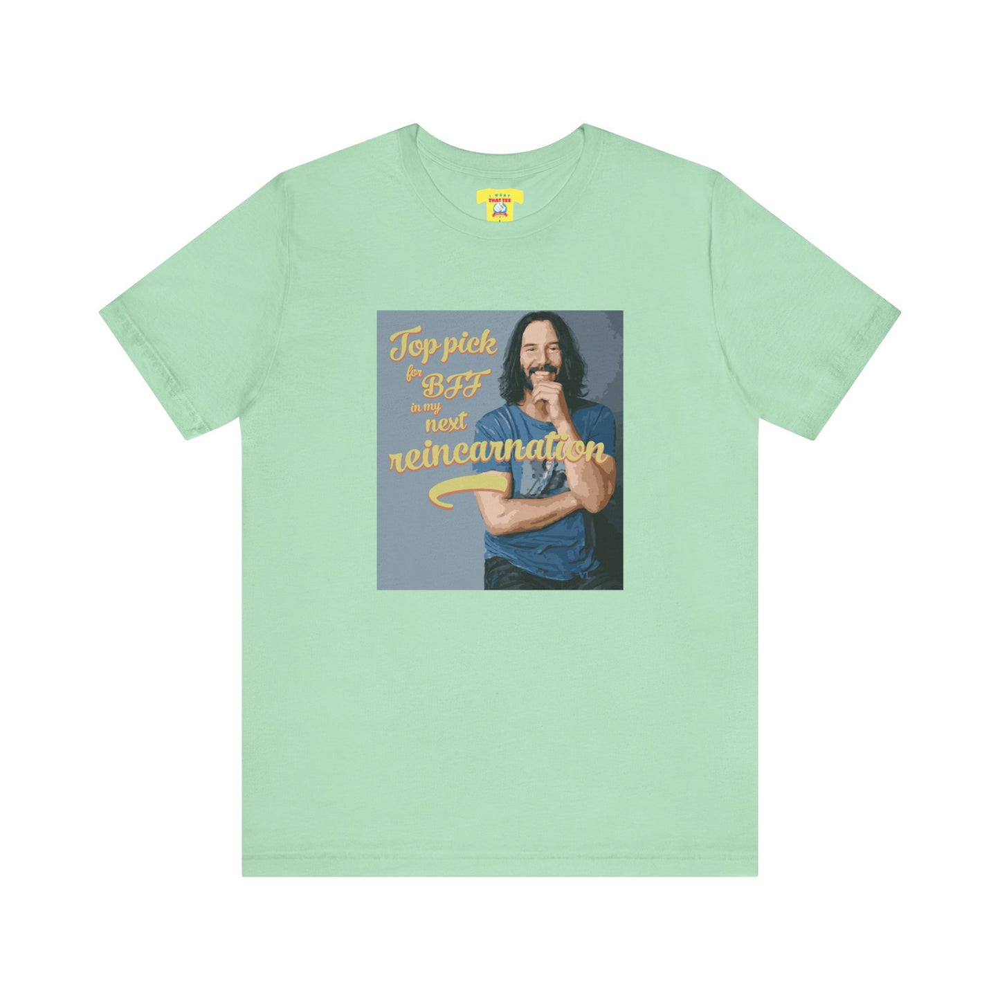 TOP PICK FOR BFF IN MY NEXT REINCARNATION - KEANU REEVES (Unisex Softstyle T-Shirt)