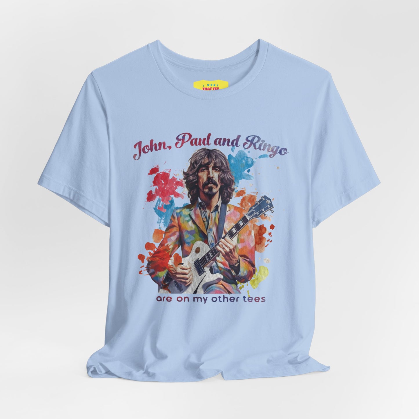 JOHN, PAUL AND RINGO ARE ON MY OTHER TEES - (Unisex Softstyle T-Shirt)