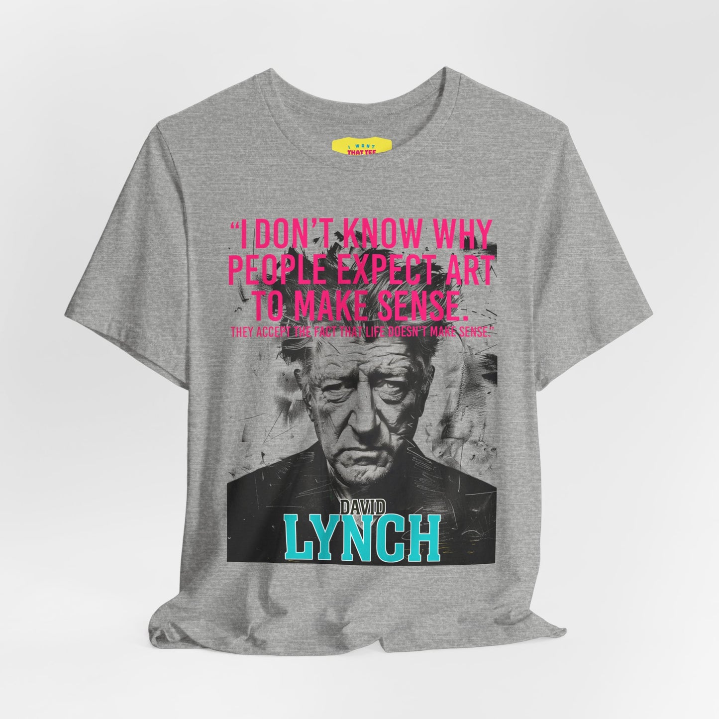 DAVID LYNCH QUOTE (Unisex Jersey Short Sleeve Tee)